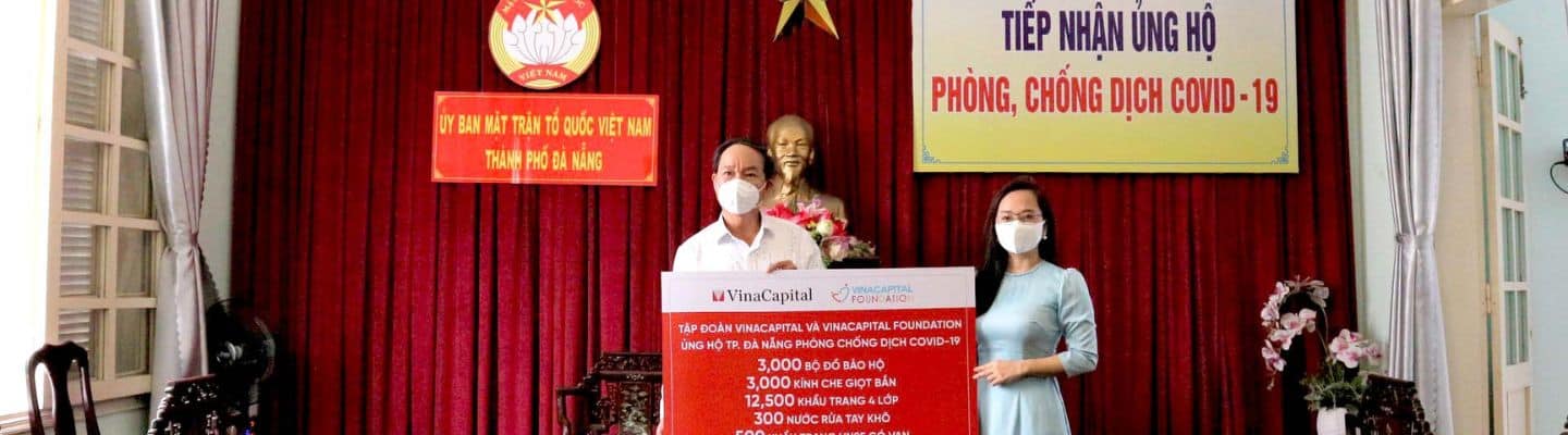 Tập đoàn VinaCapital và tổ chức VinaCapital Foundation trao tặng đồ bảo hộ phòng chống dịch Covid-19 cho các bệnh viện địa phương và trẻ em có nguy cơ mắc bệnh tim bẩm sinh tại TP Đà Nẵng